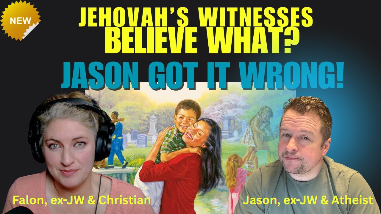Jason Got JW Resurrection Wrong... But It’s Even Weirder Than I Thought