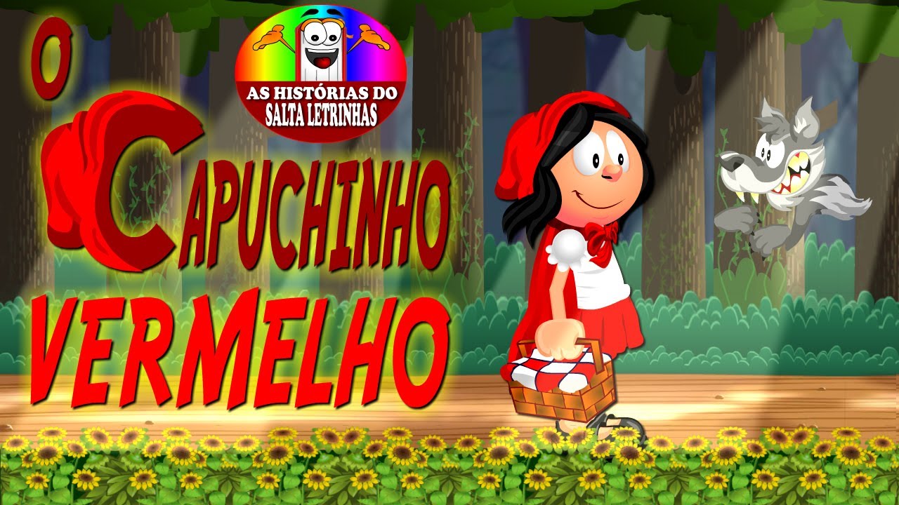 O CAPUCHINHO VERMELHO - História tradicional infantil