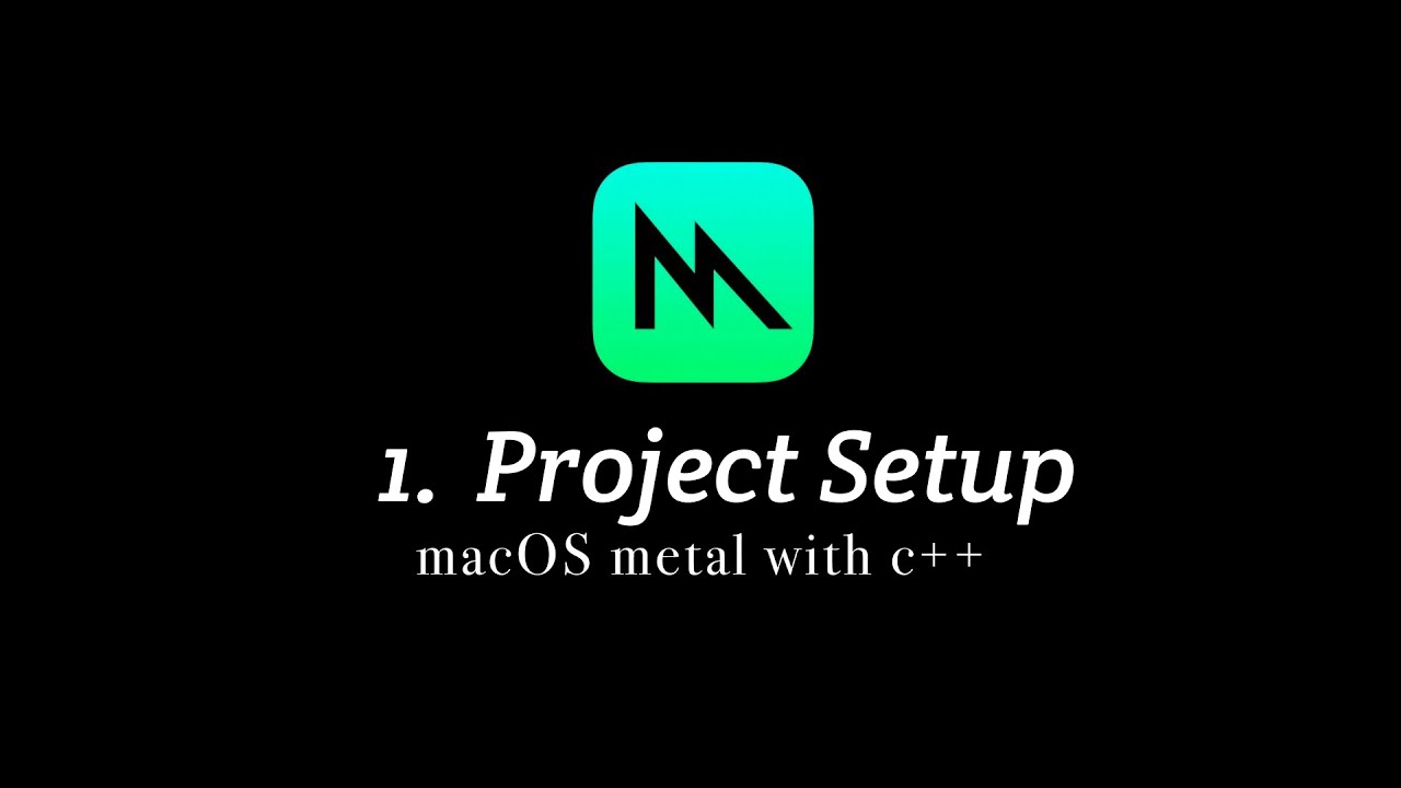 macOS Metal with C++ 1: Project Setup