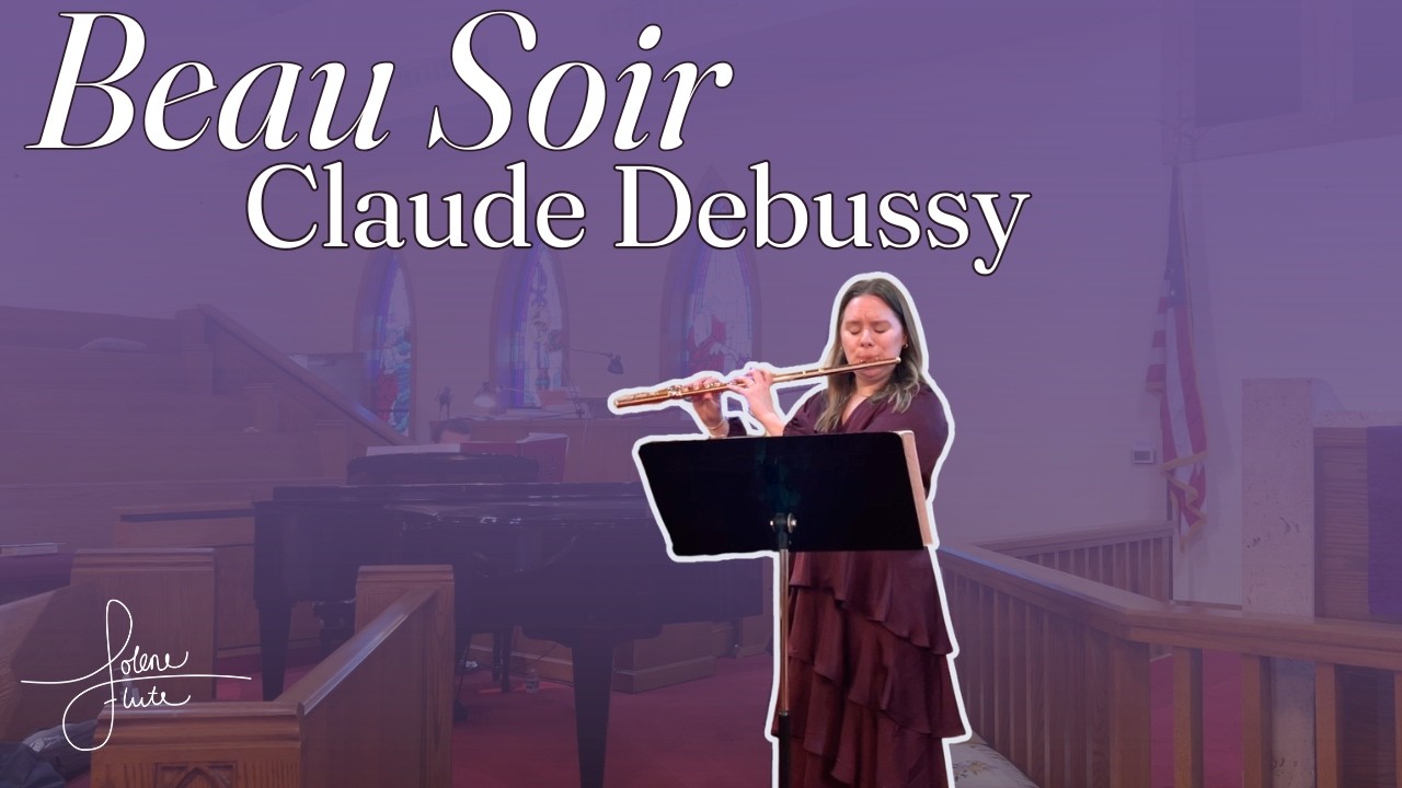 Beau Soir by Claude Debussy, arr. Flute and Piano
