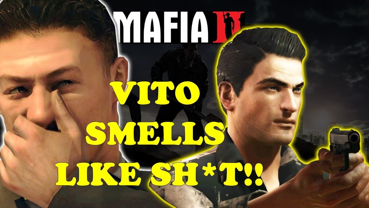 MAFIA II: People Roasting Vito's Smell for 7 Minutes