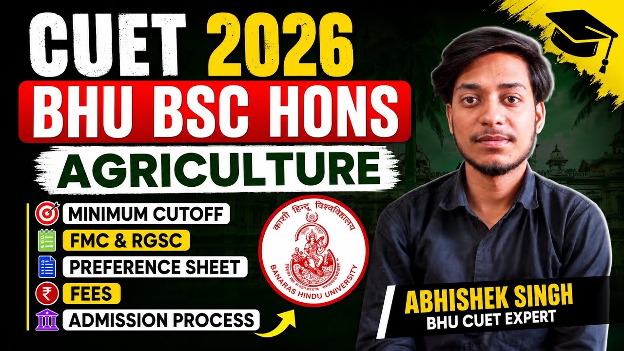 CUET 2026 | BHU B.Sc Hons Agriculture Cutoff, FMC vs RGSC, Fees & Admission Process#bhu#agriculture 