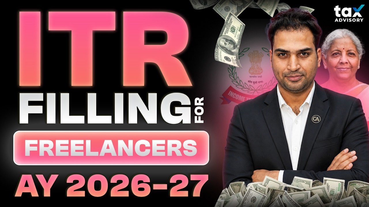 Freelancer ITR Filing AY 2026-27 | How to File ITR For Freelancers | ITR Filing for Self Employed