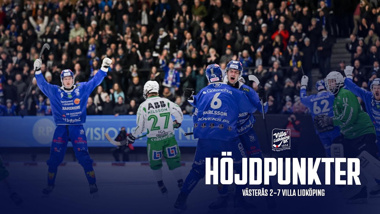 HÖJDPUNKTER | VÄSTERÅS 2-7 VILLA LIDKÖPING | SEMIFINAL 4:5