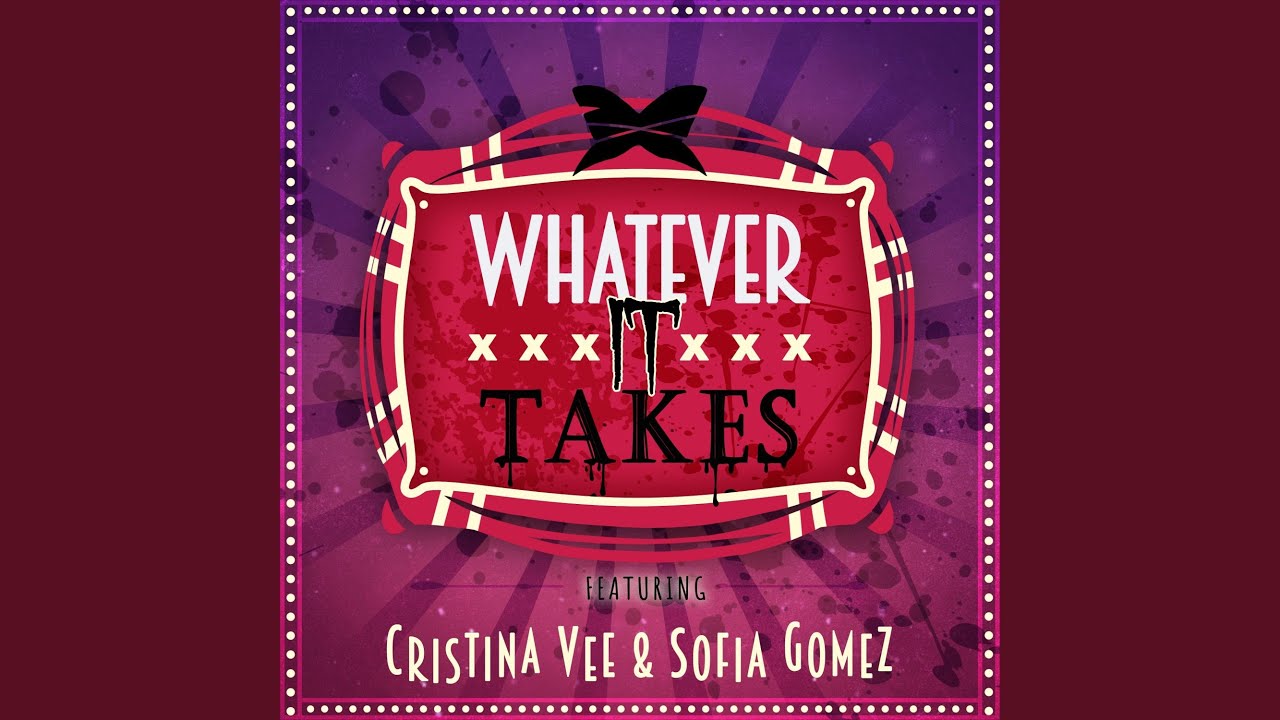 Whatever It Takes (feat. Sofia Gomez & Tre Watson)