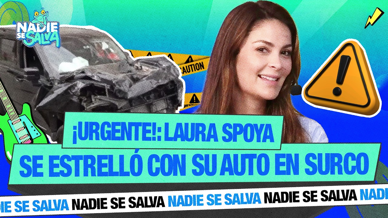 MADRUGADA PELIGROSA PARA LAURA SPOYA | NSS 🐸