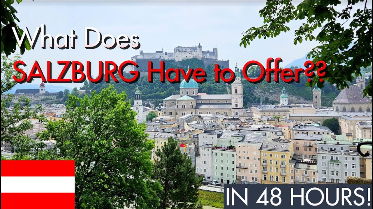 The ULTIMATE Travel Vlog: Visiting SALZBURG in 48 Hours