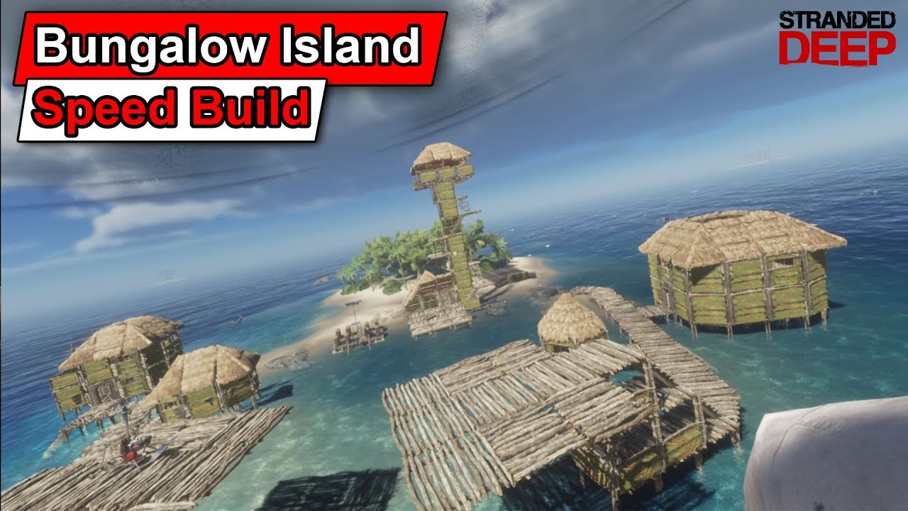 Stranded Deep - Bungalow Island Speed Build