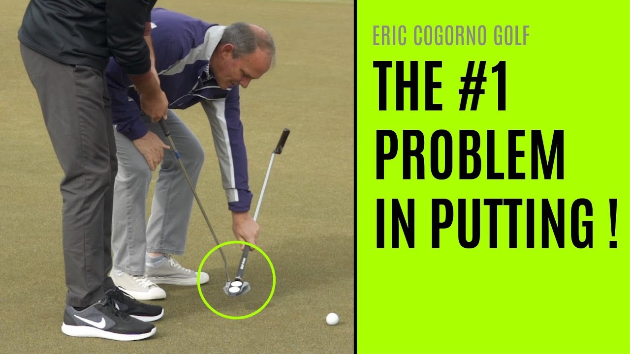 GOLF: The #1 Problem In Putting - Good Putters Vs.  Bad Putters