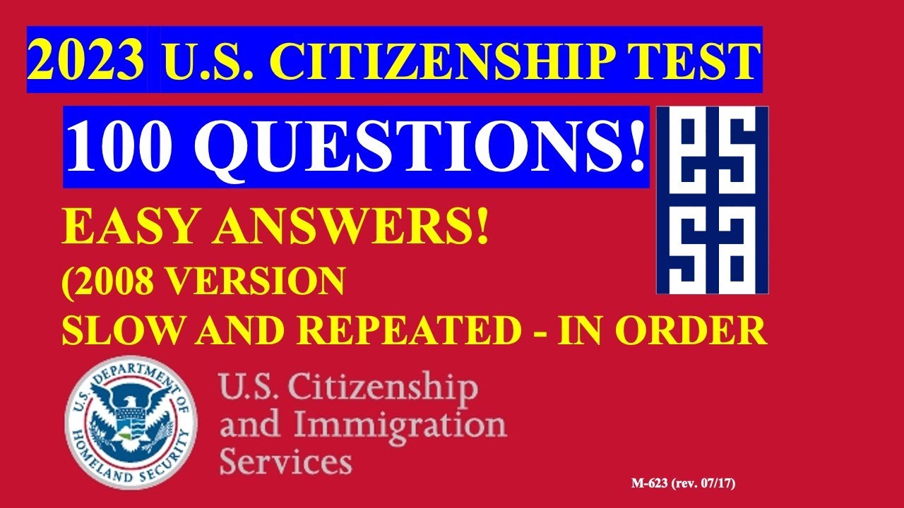 2023 - 100 Civics Questions (2008 version) for the U.S. Citizenship Test  (Slow & Repeated In Order)