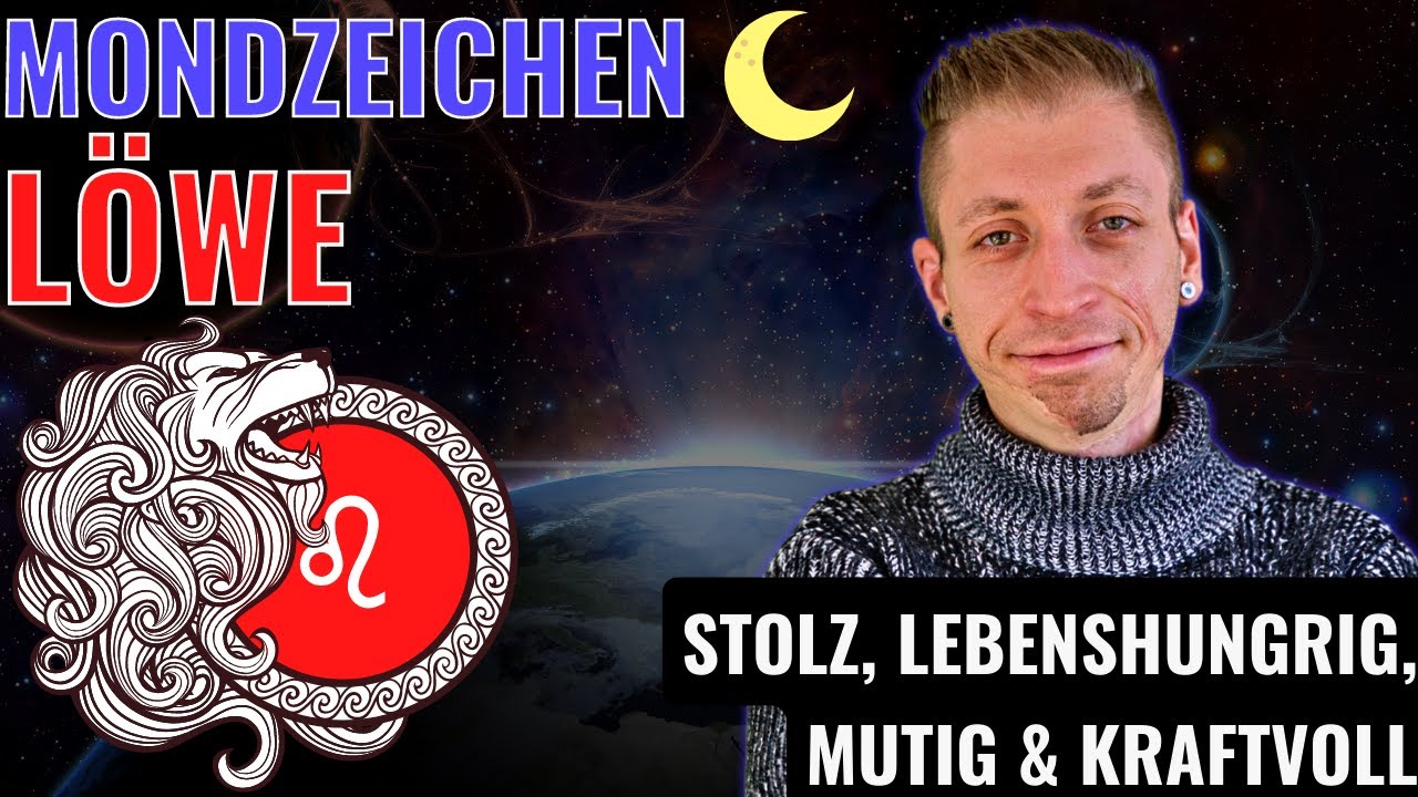 ♌️🦁 Mondzeichen L&ouml;we - Strahlkraft & Selbstausdruck - Gef&uuml;hle & Bed&uuml;rfnisse