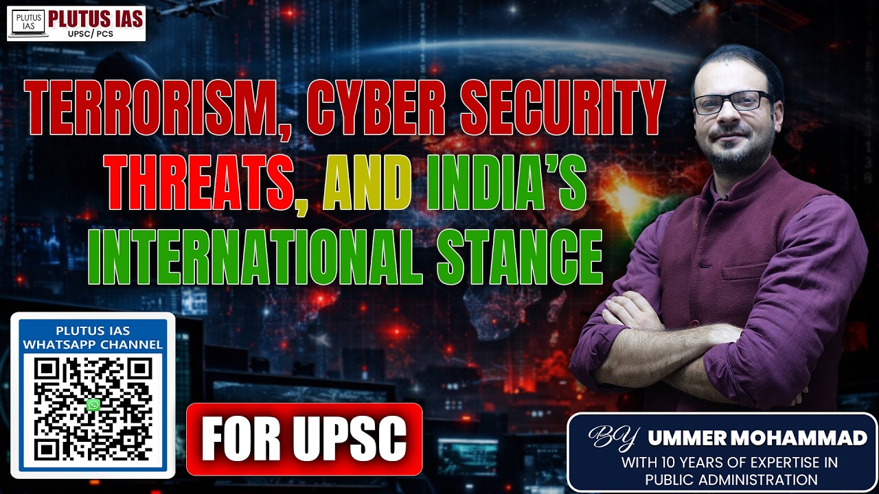 How Is India Combating Terrorism and Cyber Threats Globally Today?#UPSCGS3 #UPSCGS2