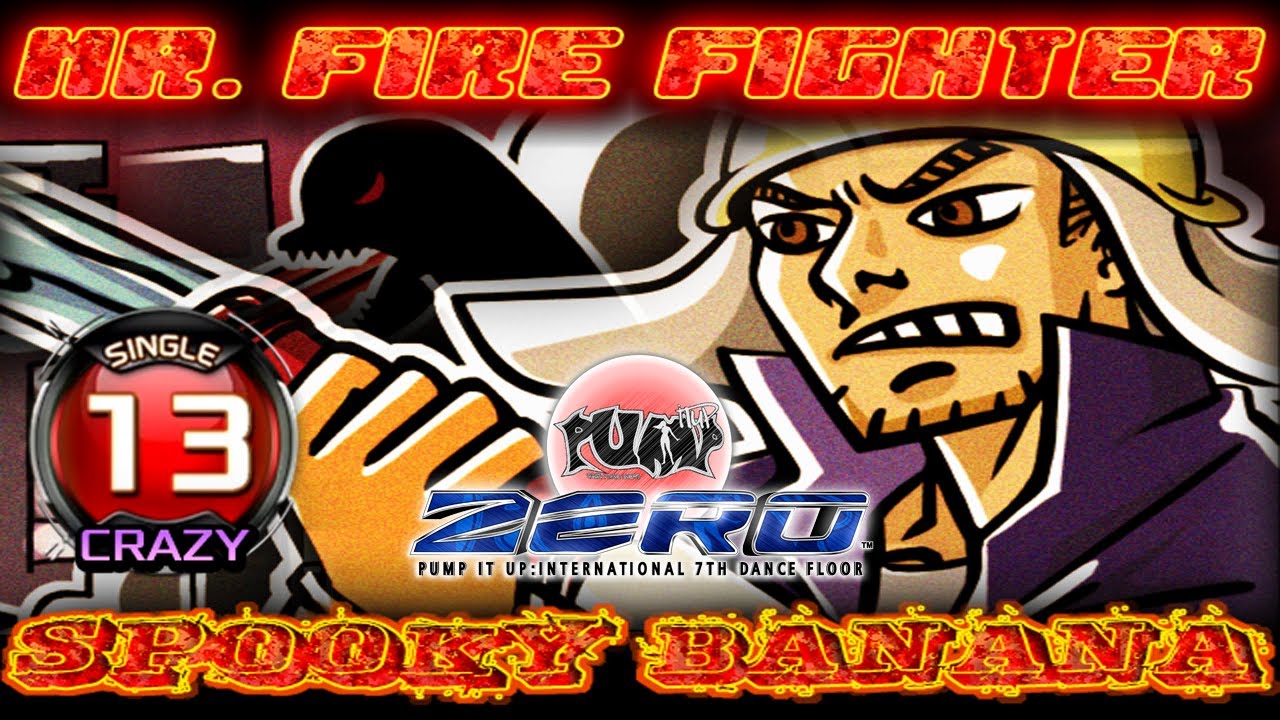 [PUMP IT UP ZERO] Mr. Fire Fighter (소방관 아저씨) S13 | CRAZY (CZ) ✔