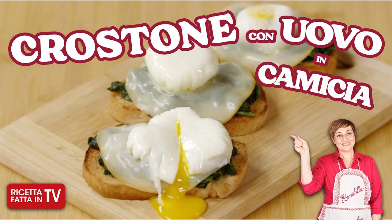 CROSTONE CON UOVO IN CAMICIA di Benedetta Rossi - Ricetta TV Fatto in Casa per Voi