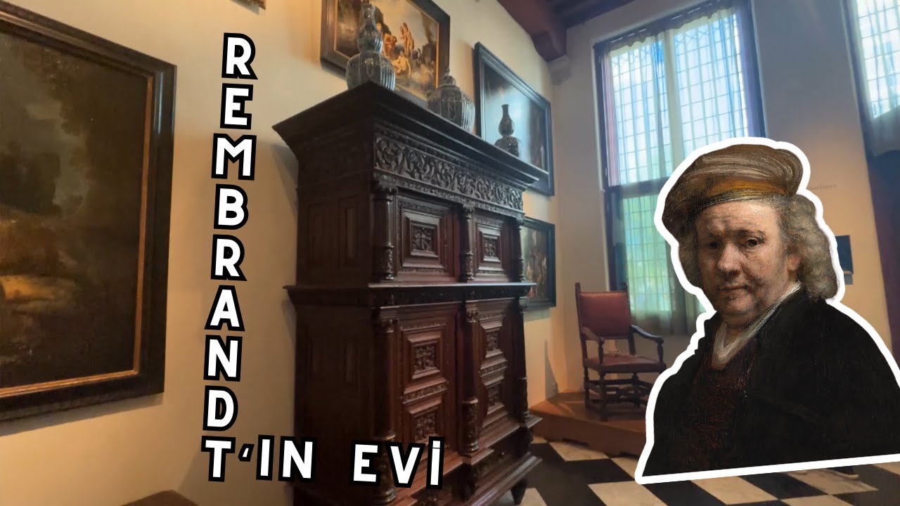 Rembrandt'ın Evini  Geziyoruz!