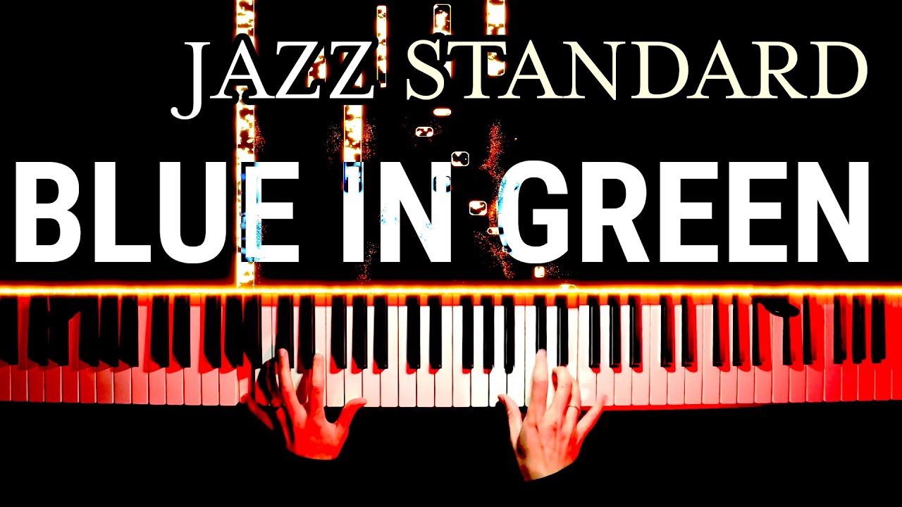 BLUE IN GREEN (Bill Evans) - Jazz Standards 003 (with MIDI)
