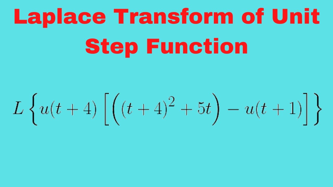 Lesson 72: Laplace Transform of Unit Step Functions (VI)-Questions and Solutions (Engineeing Math)