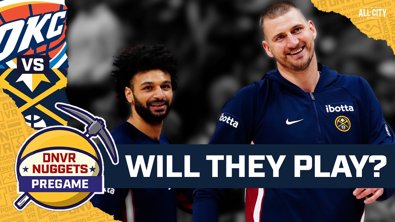Will Nikola Jokic and Jamal Murray play tonight vs the SGA-less Thunder? | DNVR Nuggets Pregame Show