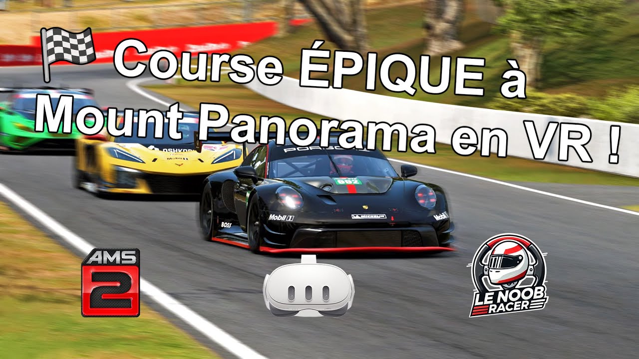 🏁 Course ÉPIQUE à Mount Panorama en VR ! Porsche 992 GT3 R vs IA 95 #ams2 #vr #simracing