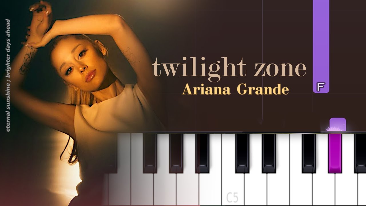 Ariana Grande - twilight zone | Piano Tutorial