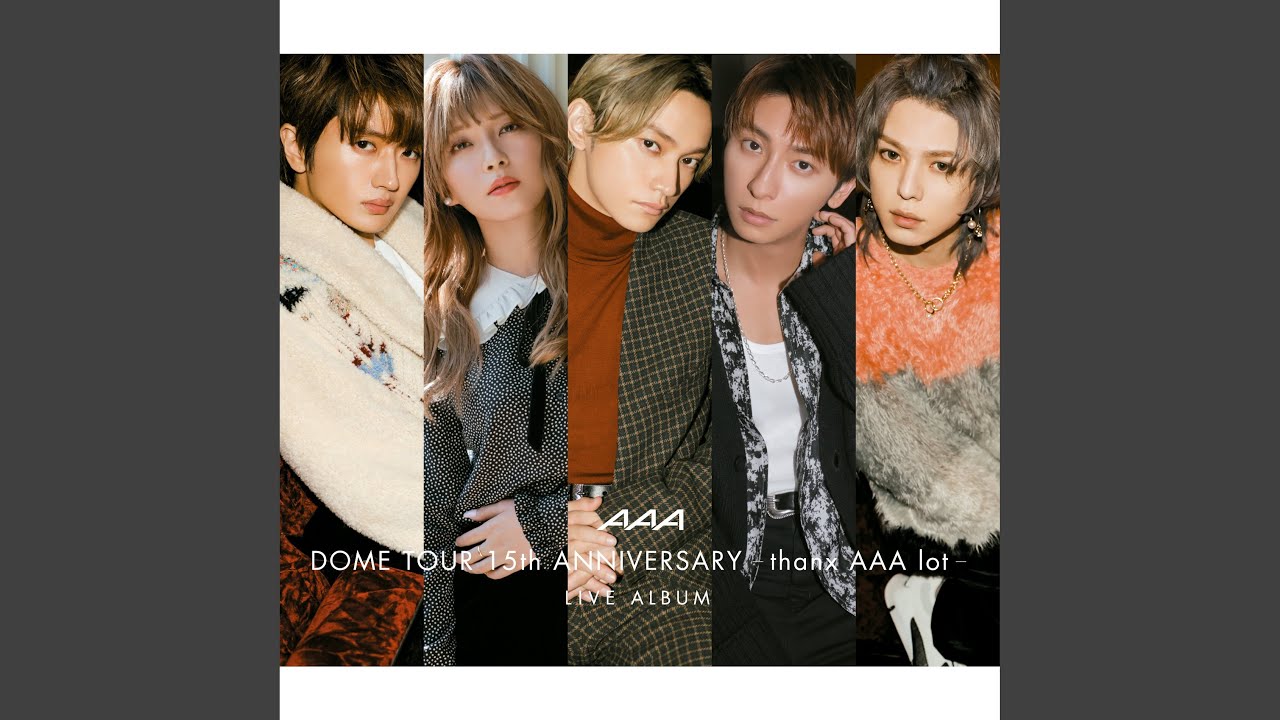 BLOOD on FIRE ～AAA DOME TOUR 15th ANNIVERSARY -thanx AAA lot- (Live) ～