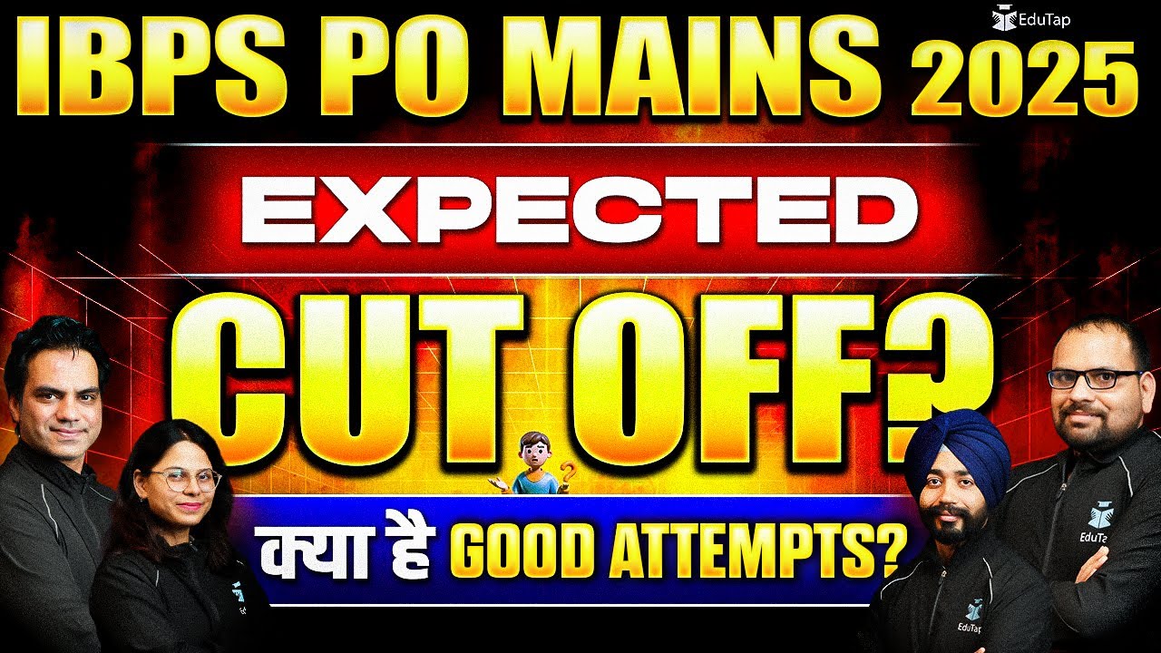 IBPS PO Mains Expected Cut Off 2025 | IBPS PO Sectional Cut Off Analysis | IBPS PO Good Attempts