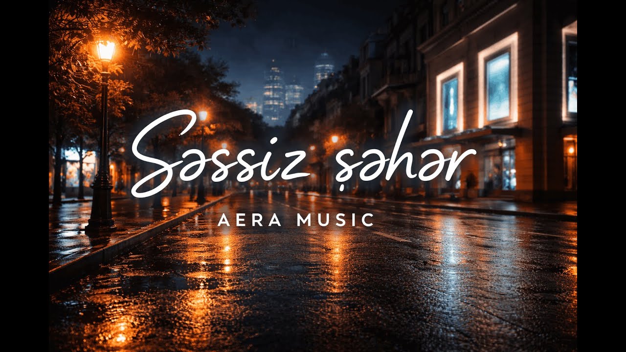 Səssiz şəhər – Aera Music | Bakı gecələri