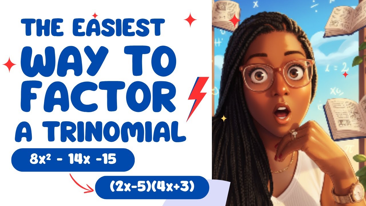 The Easiest Way to Factor Any Trinomial!