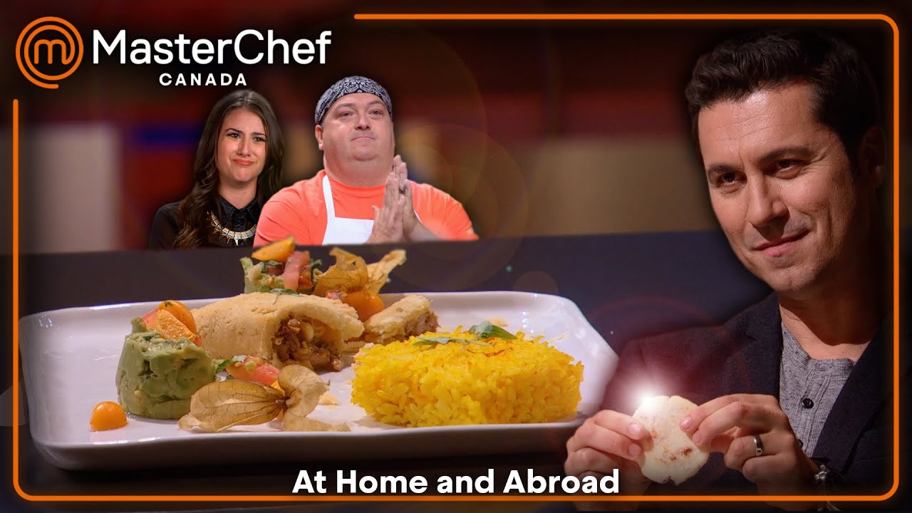 At Home and Abroad | Season 3 Episode 3 | Full Episode | MasterChef Canada