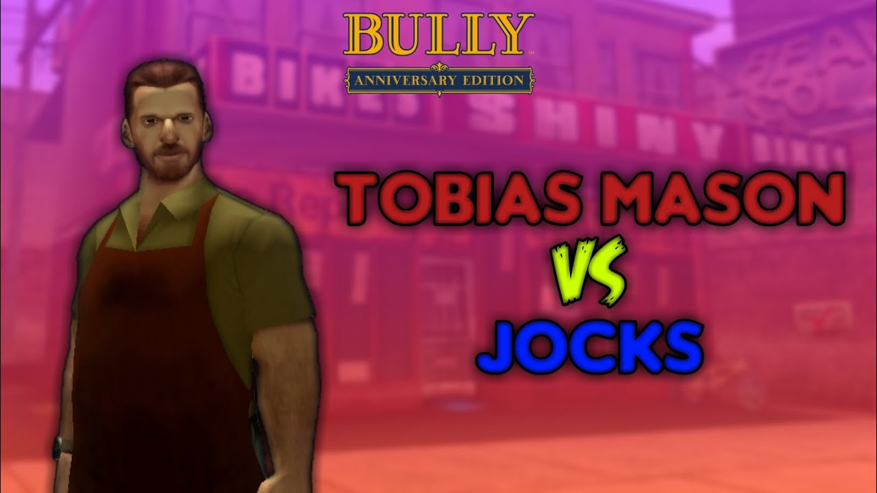 Bully AE: Tobias Mason VS Jocks
