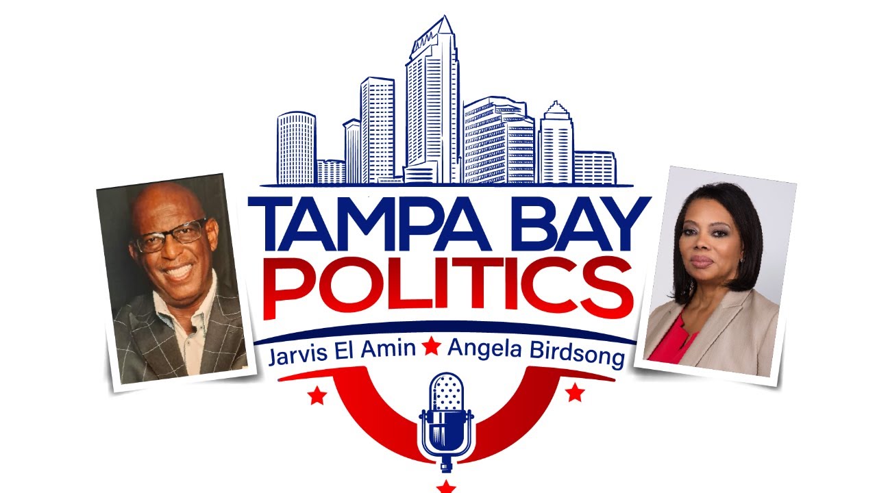 AMPA BAY POLITICS w/ Angela Birdsong and Jarvis