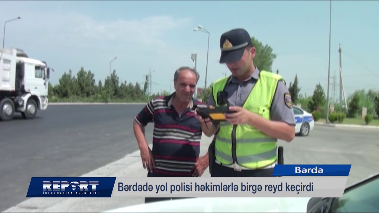 Bərdədə yol polisi həkimlərlə birgə reyd keçirdi