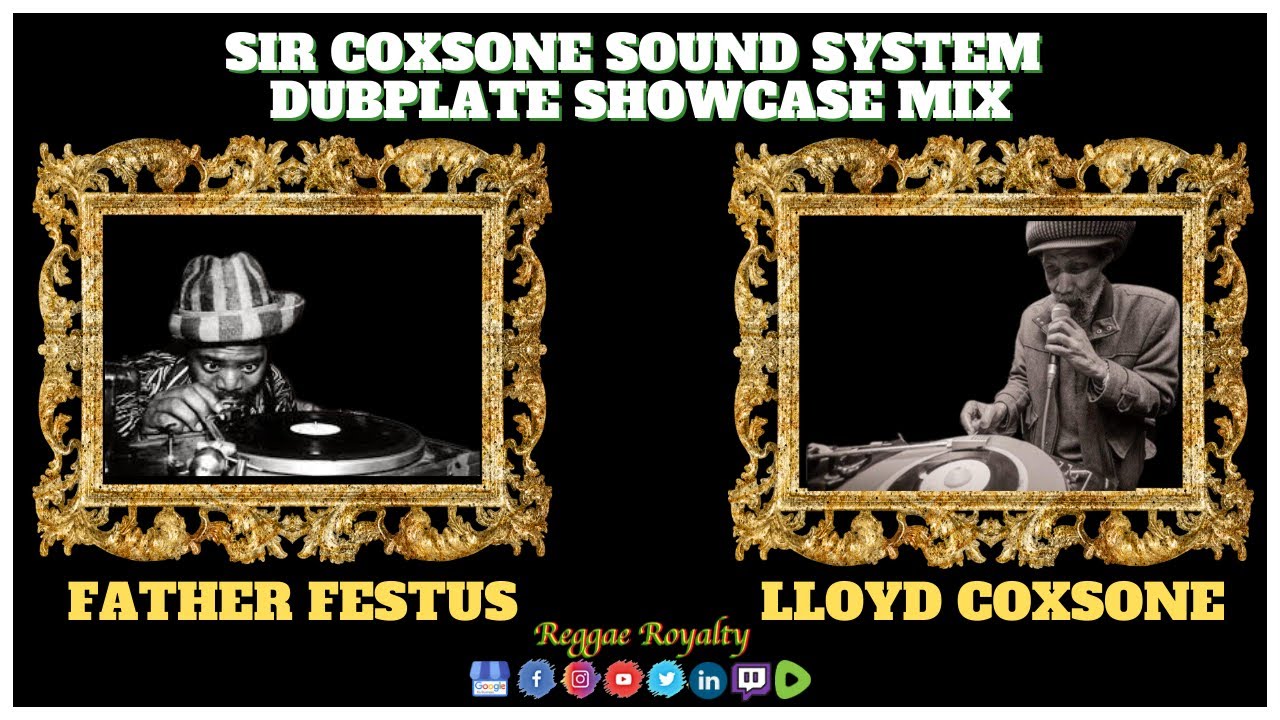 Official #Reggae #Royalty Sir Coxsone Sound System - #Dubplate Showcase Mix