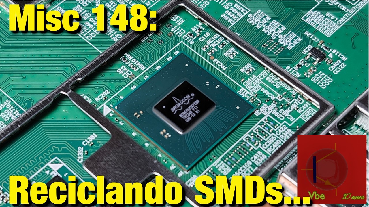 Misc 148: dicas para a reciclagem de componentes SMD