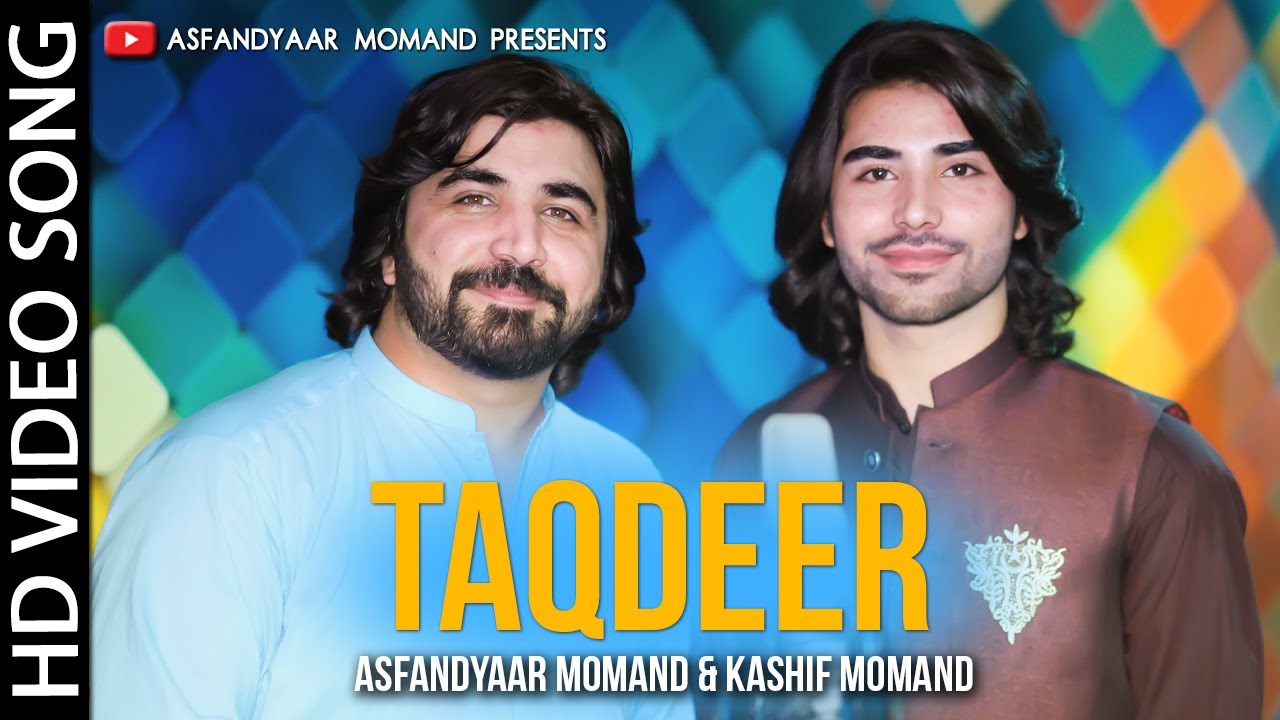 Pashto Song 2022 | Asfand Yaar Momand Kashif Momand Tappay | Taqdeer Song 2022