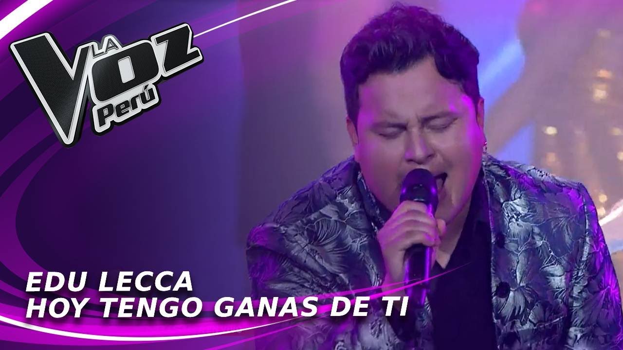 Edu Lecca | Hoy tengo ganas de ti | Conciertos | Temporada 2022 | La Voz Perú