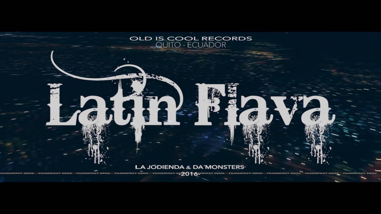 LA JODIENDA & DA MONSTERS - LAtin FLava (El Silenciador_Forty_McStema_QuiroMC_Real Bastard) 