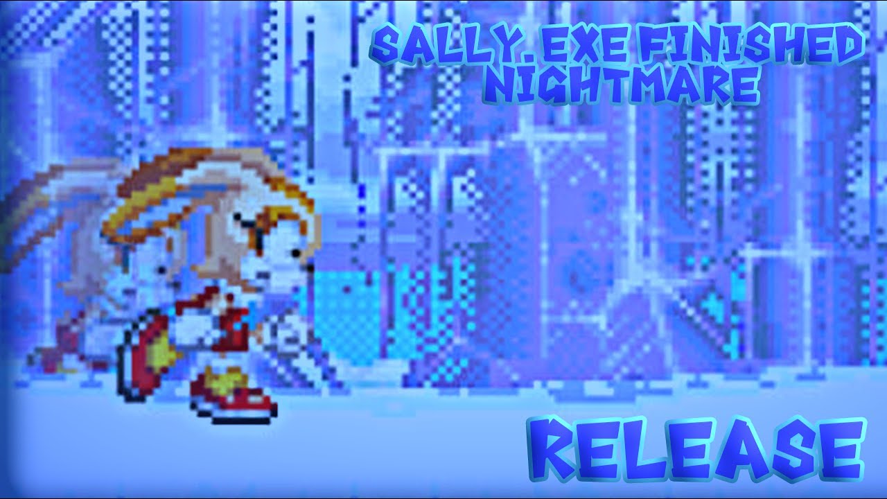 Sally.exe Finished Nightmare - Release! Saсrificed ending C