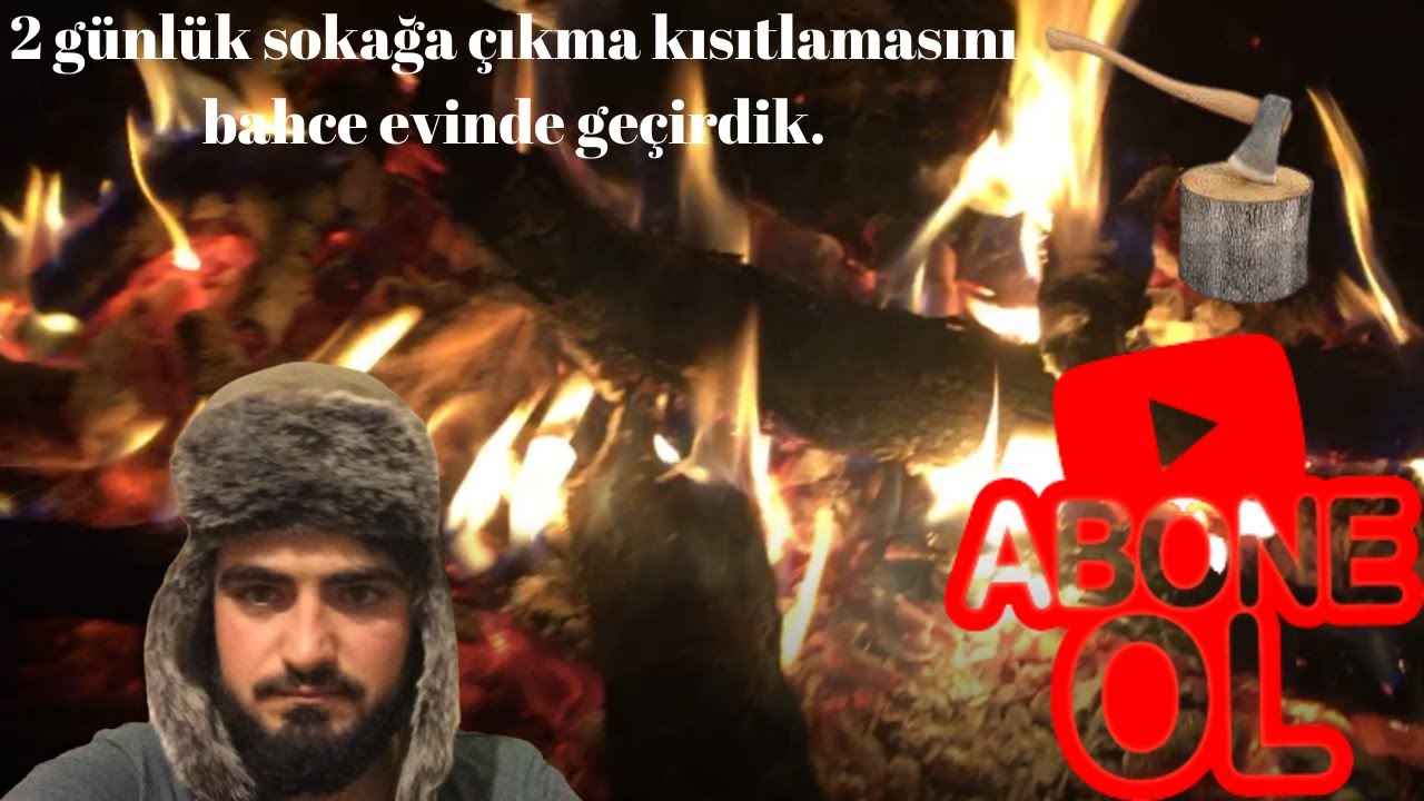 2 günlük sokağa çıkma kısıtlamasını bahce evinde geçirdik.