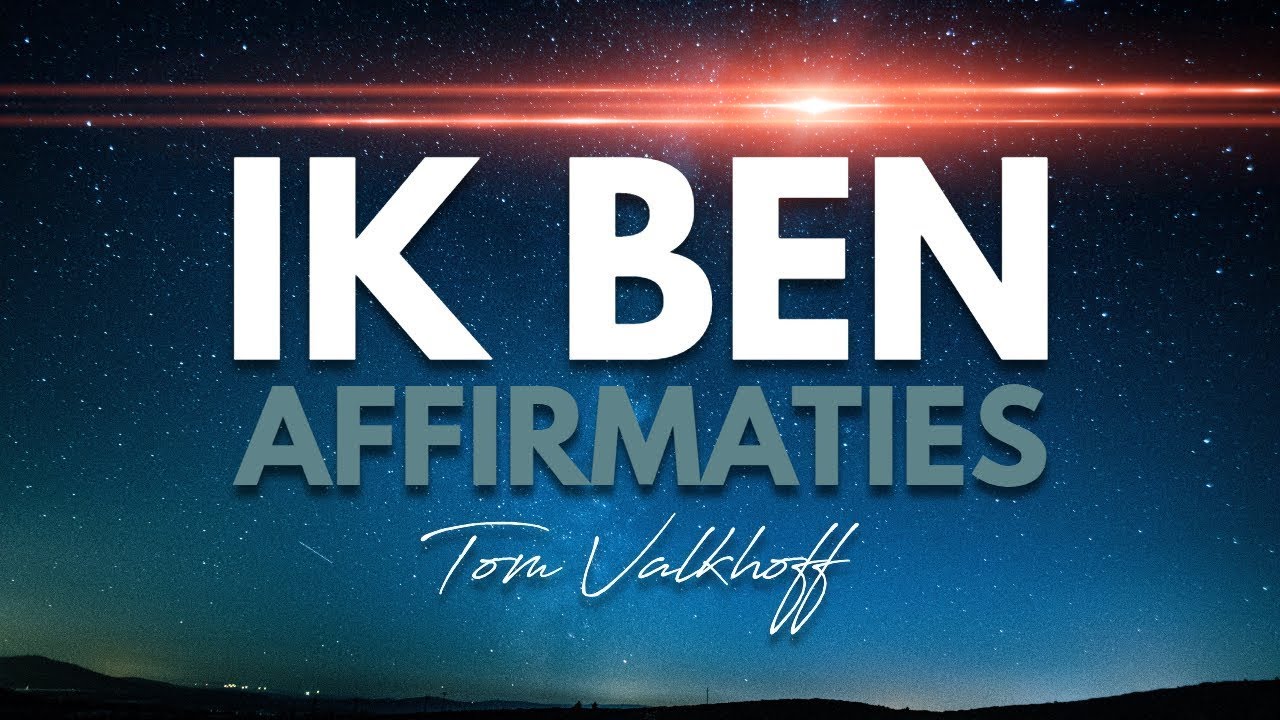 🌟 IK BEN Affirmaties | Gezondheid, Rijkdom, Geluk & Overvloed (Zonder Muziek)
