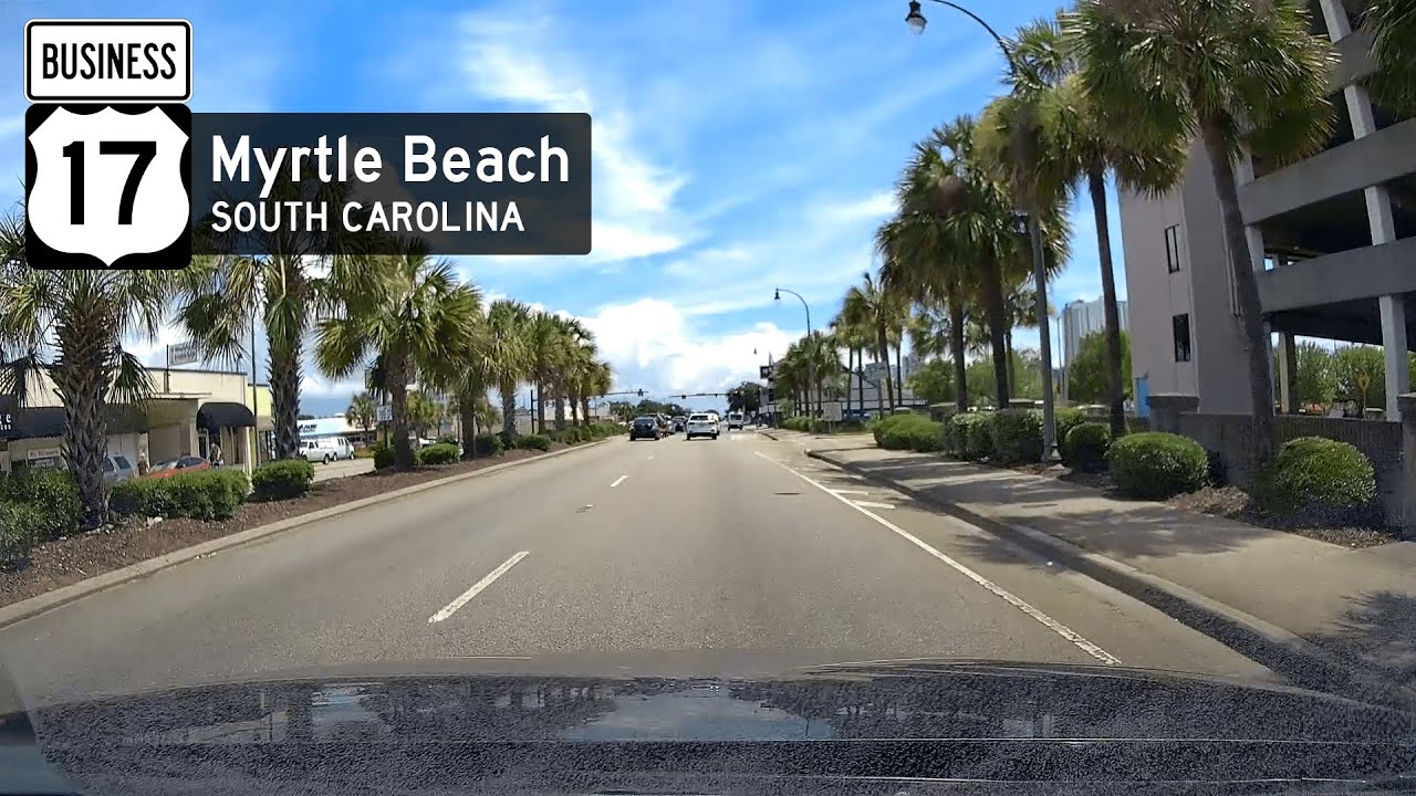 US-17 Business - Kings Highway - Myrtle Beach, SC (Full Length Drive)