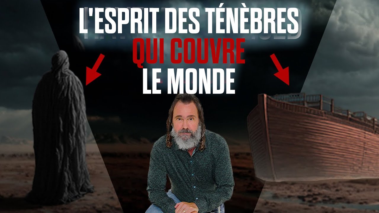 L'Esprit des Ténèbres qui Couvre le Monde | Apocalypse Décryptée