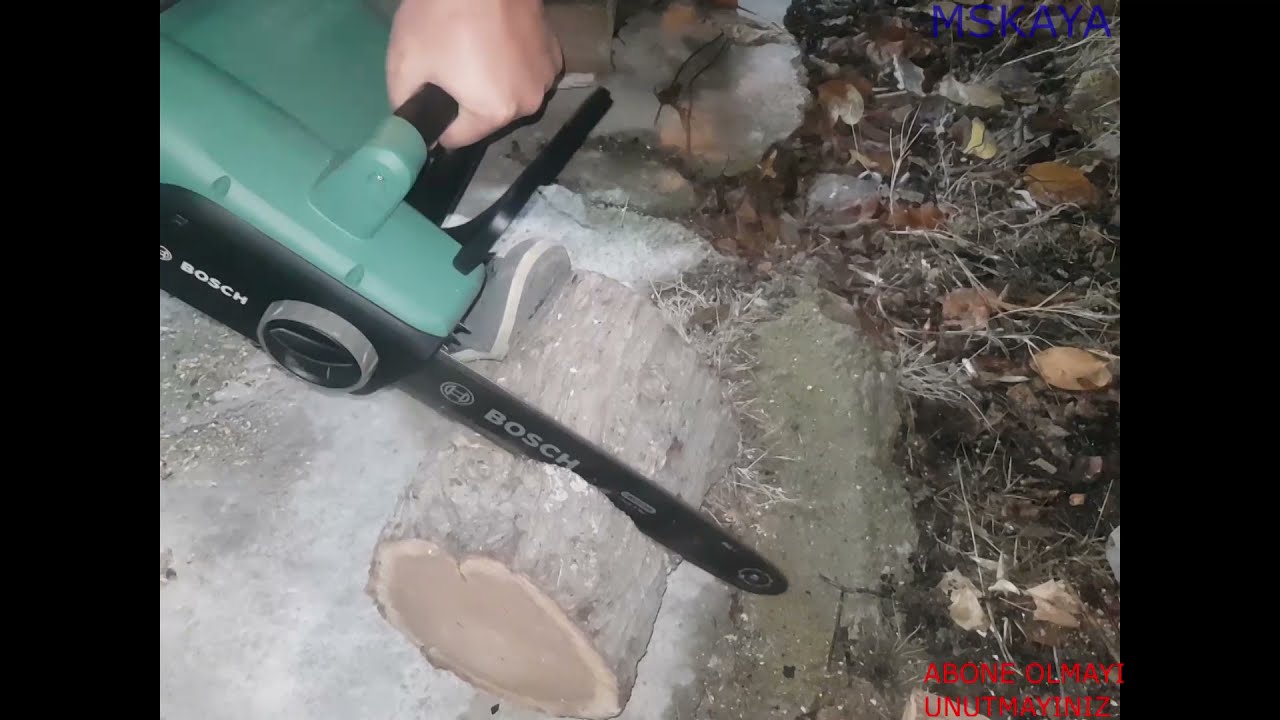 Bosch Universalchain 35 Elektrikli (Ağaç) Kesme Makinesi Birkaç Ağaçta İlk Kullanım Deneyimi