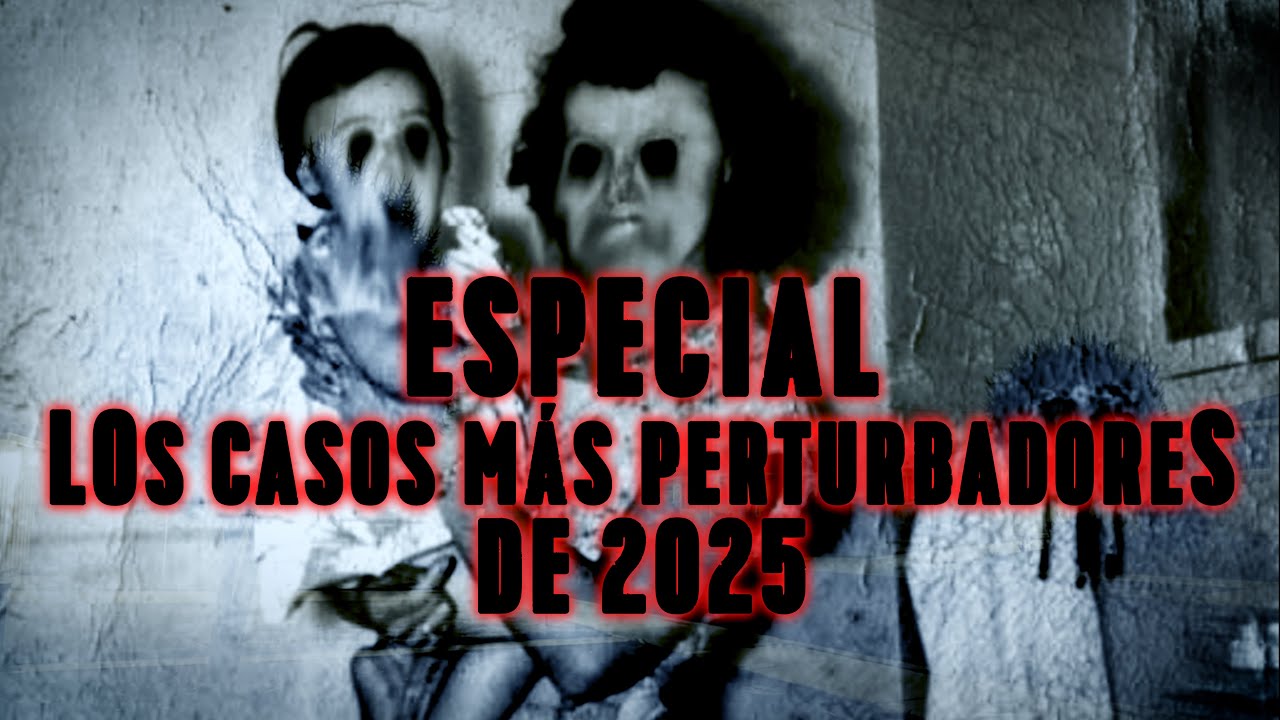 LHO PRESENTA: Los Casos M&aacute;s Perturbadores de 2025