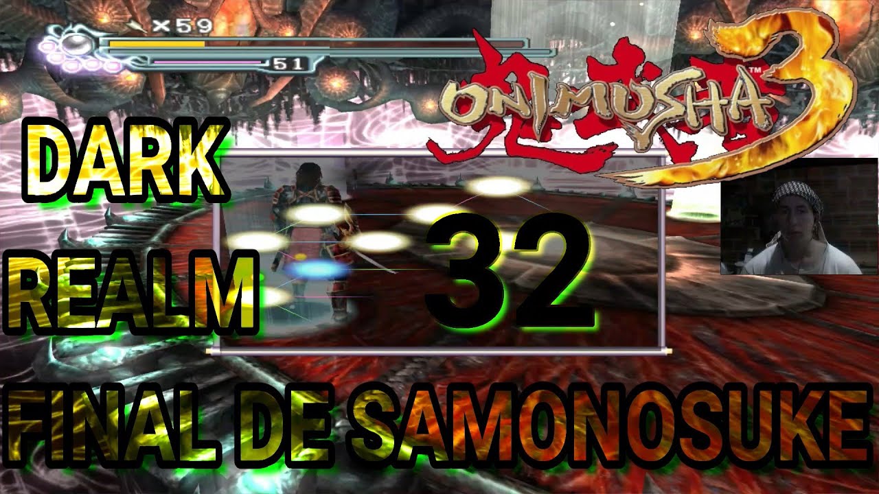 ONIMUSHA 3  - 32 O ÚLTIMO DARK REALM DE SAMONOSUKE LIBERANDO A ARMA SECRETA BISHAMON DETONADO 100%