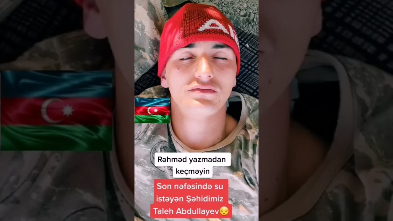 Son nəfəsində su istəyən şəhid Taleh Abdullayev #fyp #fypシ #şəhid #şəhidim #sehid #sehidler