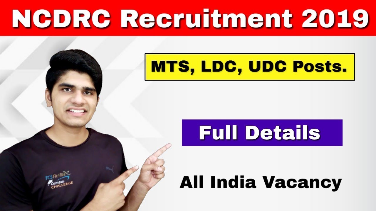 NCDRC MTS, LDC, UDC Recruitment 2019 | Apply Online
