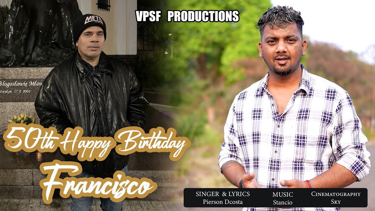 Happy 50th birthday Francisco | New konkani song by Pierson D'Costa 2026