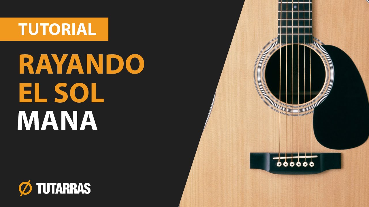 Como tocar RAYANDO EL SOL de Mana en Guitarra Acustica CLASE TUTORIAL