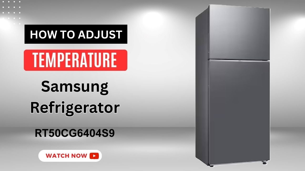 How to Adjust Samsung Fridge Temperature | Easy Control Guide Samsung RT50CG6404S9 Refrigerator